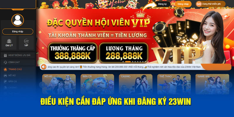 Điều kiện bắt buộc khi đăng ký 23WIN