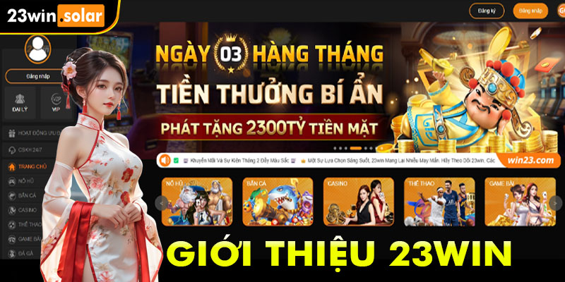 Giới thiệu chi tiết nhà cái uy tín 23win