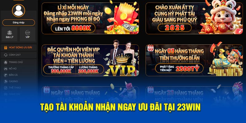 Tạo tài khoản nhận ngay ưu đãi tại 23WIN